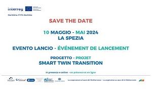 SMART TWIN TRANSITION - Evento lancio/Événement de lancement - In presenza (La Spezia) e on line - 10 MAGGIO/MAI 2024 H11:15
