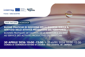 Progetto Interreg Alcotra Goccia a Goccia - Workshop ad Imperia: “Buone pratiche di gestione della risorsa idrica a servizio delle attività produttive del territorio”