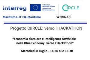 8/07/2026 Webinar Economia Circolare e Intelligenza Artificiale nella Blue Economy - Progetto CIIRCLE: Hackathon nella blue economy 8 luglio 2026 - ISCRIVITI