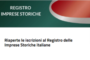 Riaperte le iscrizioni al Registro delle Imprese Storiche italiane