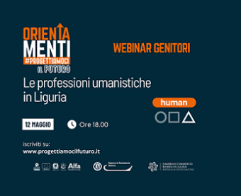 Orientamenti - #Progettiamocilfuturo - Webinar Genitori "Le professioni umanistiche in Liguria" 12 maggio 2025