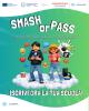 Torna “Smash or Pass”, il percorso educativo per scuole e ITS Academy sul divario digitale di competenze
